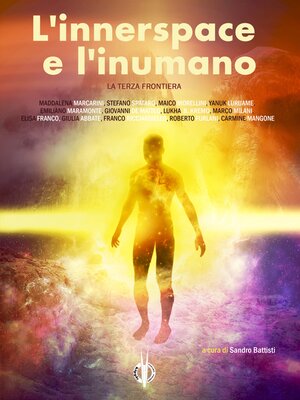 cover image of L'innerspace e l'inumano &#8211; La "Terza Frontiera"